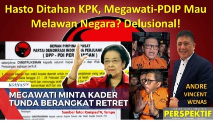 Hasto Ditahan KPK, Megawati-PDIP Mau Melawan Negara? Delusional!